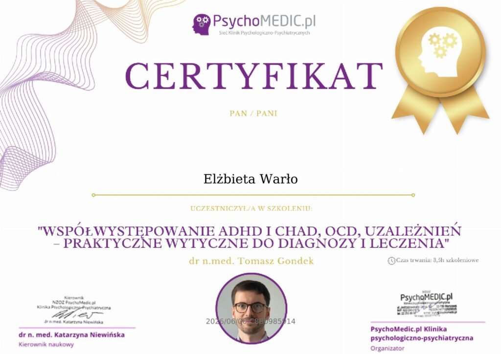 CERTYFIKAT - Współwystępowanie ADHD i ChAD, OCD, uzależnień – praktyczne wytyczne do diagnozy i leczenia
